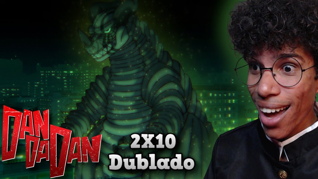 O BOSS FINAL CHEGOU 🦖 - Dan Da Dan 2 - React Episódio 10 Dublado