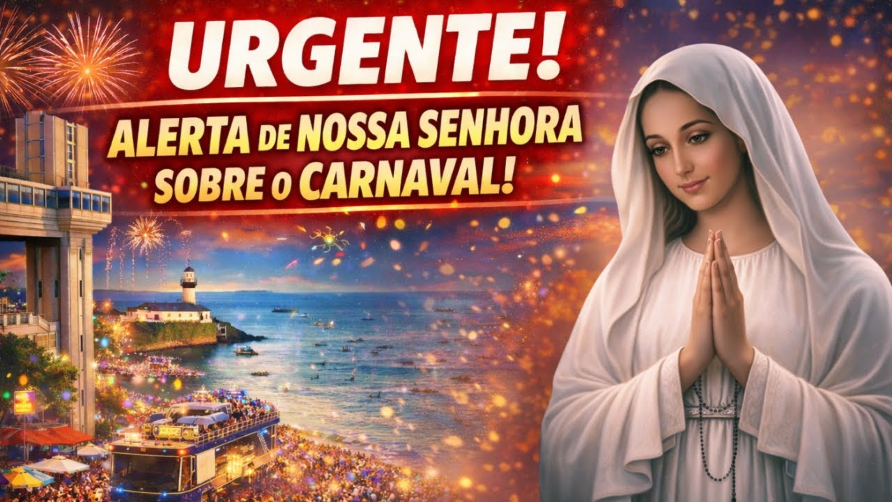 URGENTE ALERTA DE NOSSA SENHORA SOBRE O CARNAVAL
