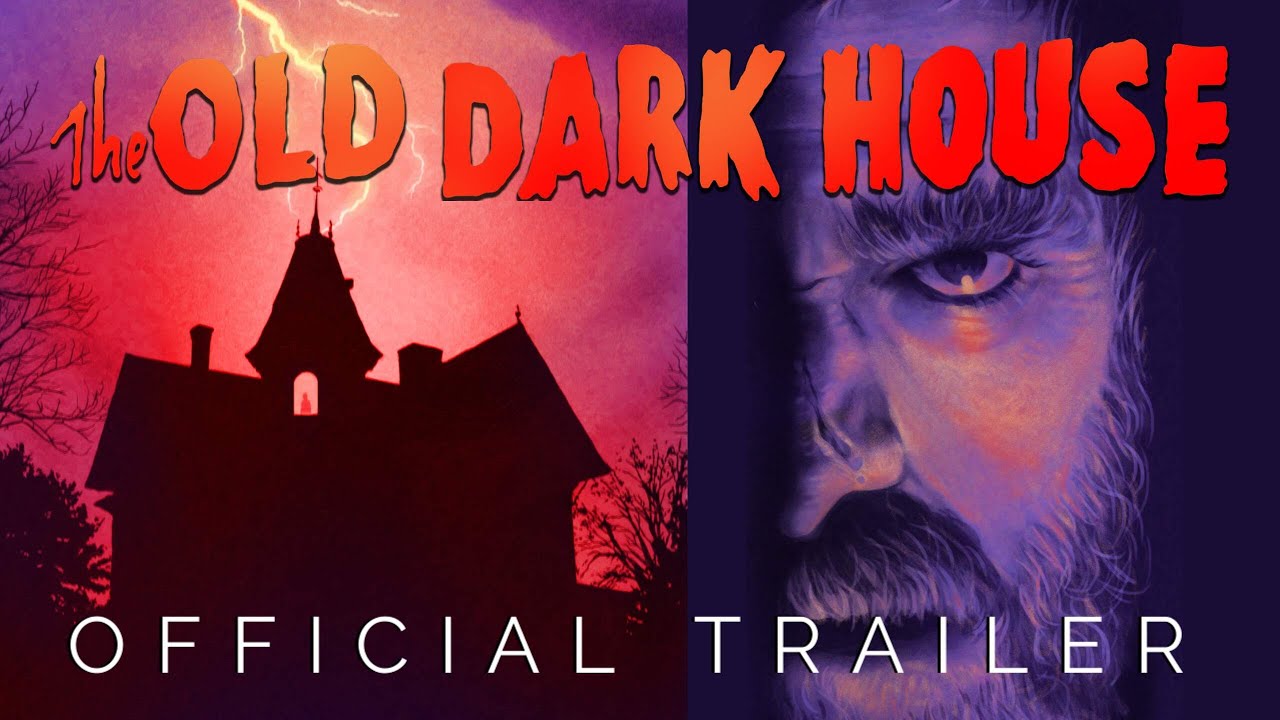 THE OLD DARK HOUSE | Masters of Cinema Official Trailer - New & Exclusive