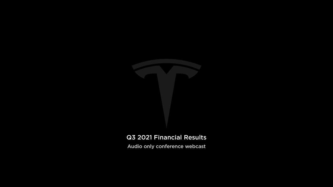 Tesla Q3 2021 Financial Results and Q&A Webcast