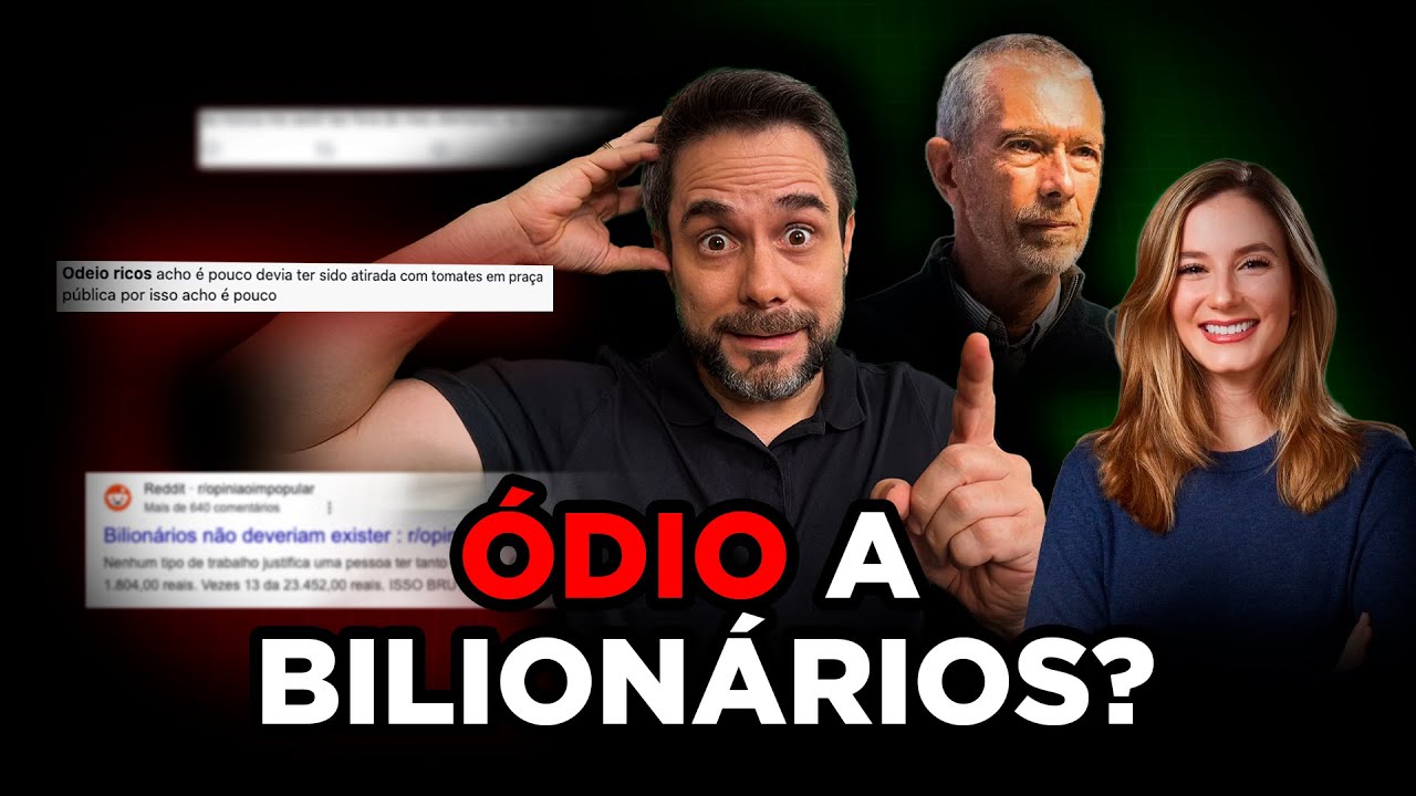 A VERDADE POR TRÁS DO ÓDIO AOS BILIONÁRIOS