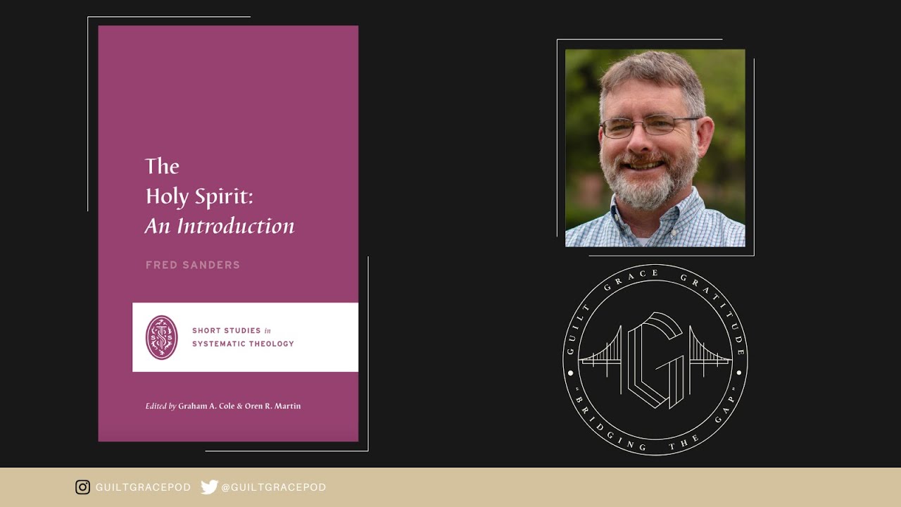 Fred Sanders | The Holy Spirit