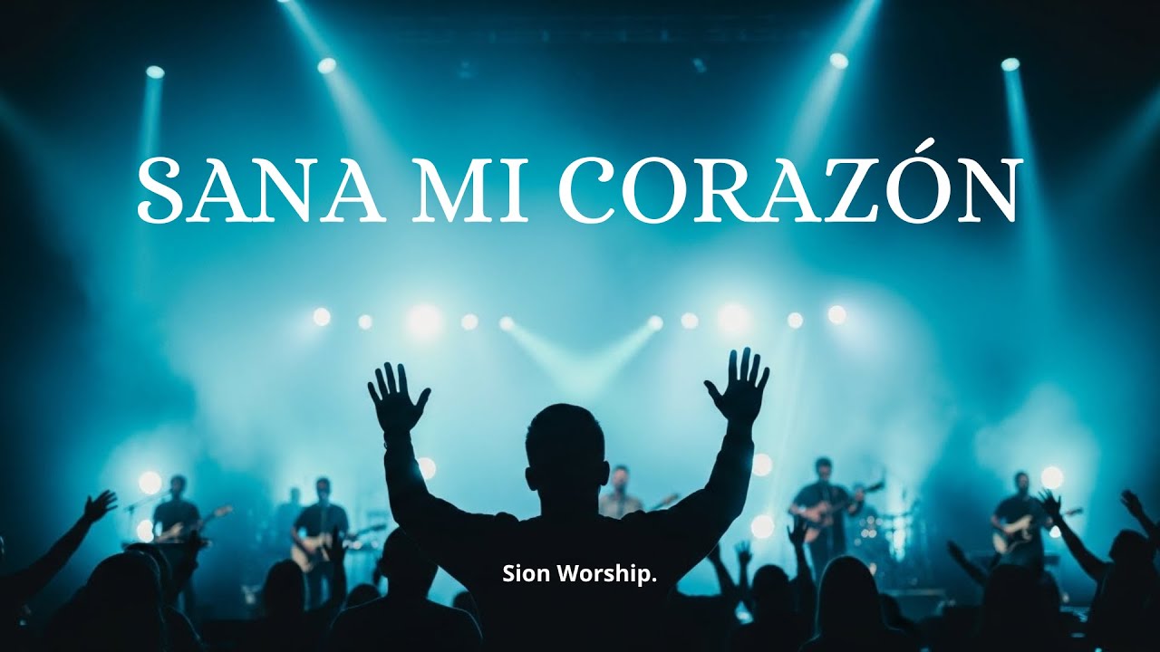 Sáname Señor | Adoración para Sanar el Corazón Herido