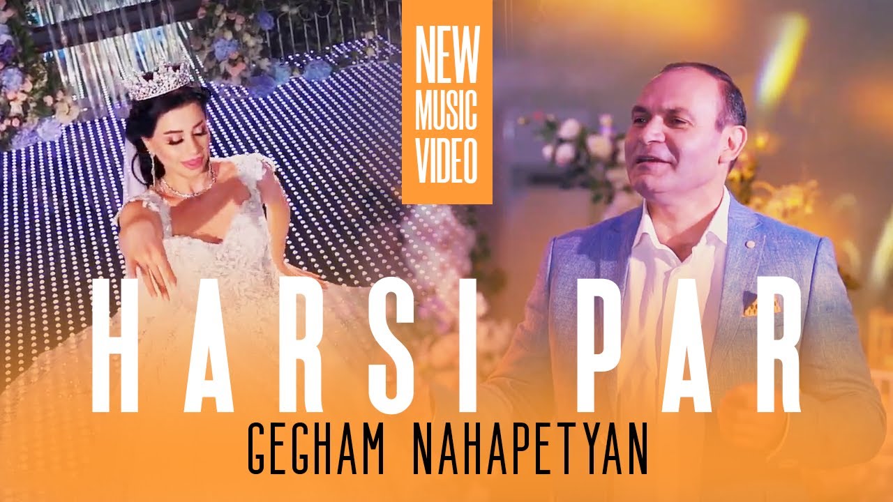 Gegham Nahapetyan - Harsi Par // New 2020