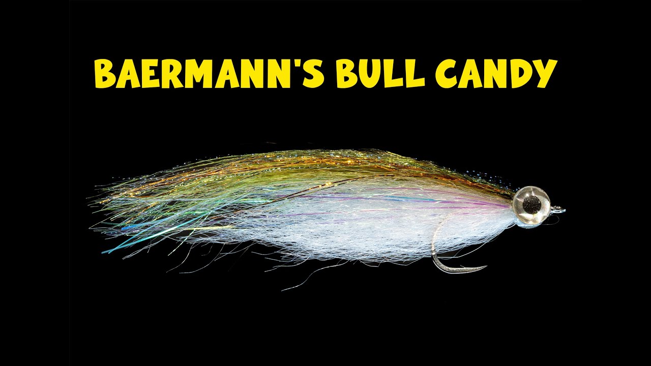 Baermann's Bull Candy: Streamer Tying Tutorial