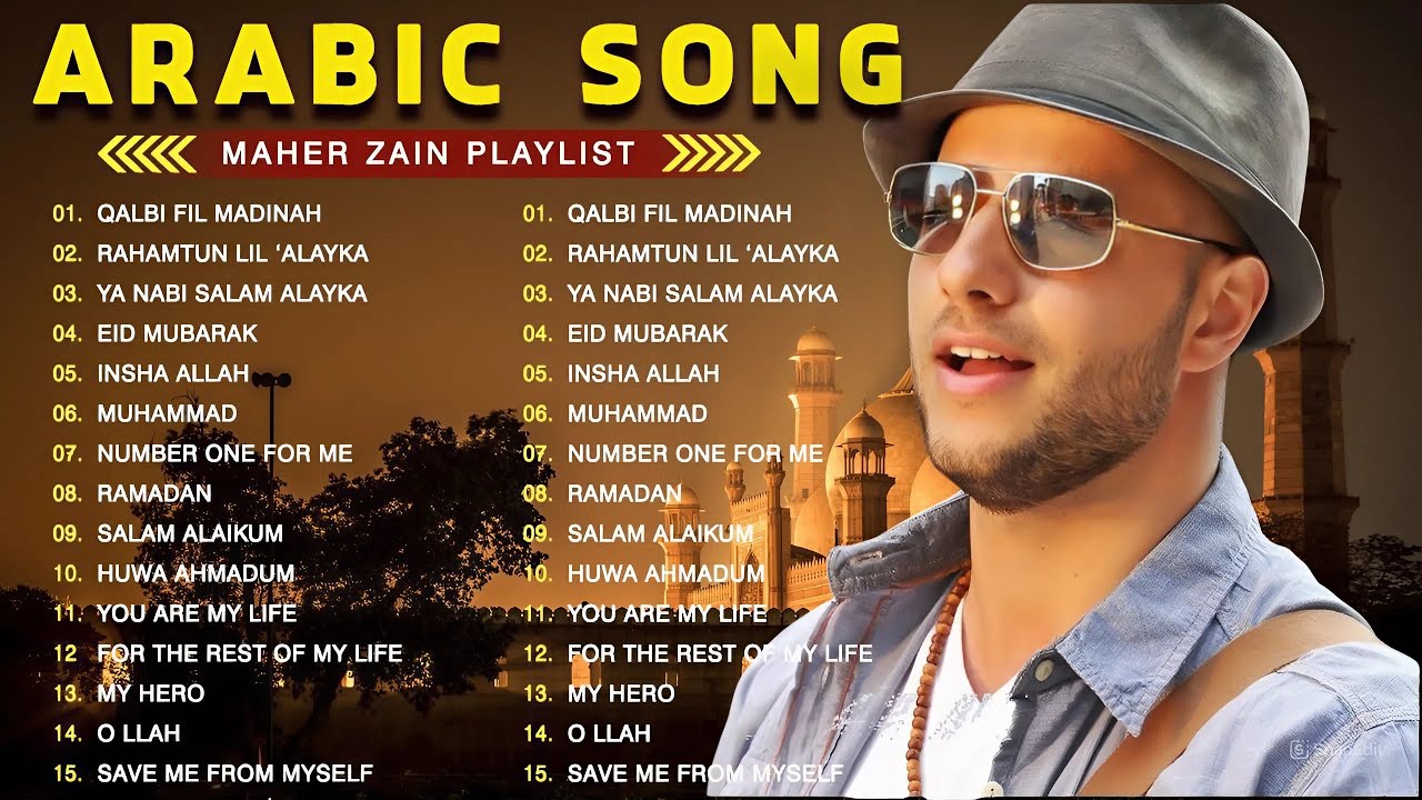 Top Arabic Songs 2025 - Maher Zain  أفضل أغاني ماهر زين