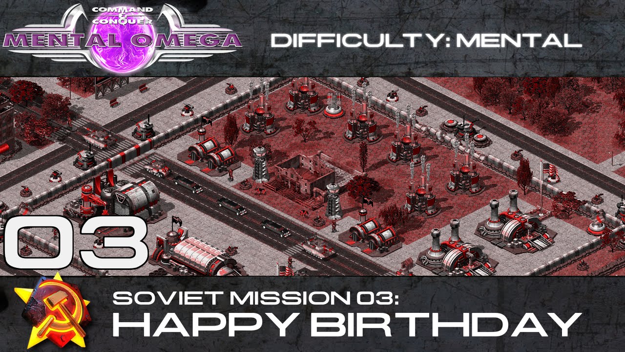 Mental Omega 3.3 // Soviet Mission 03: Happy Birthday