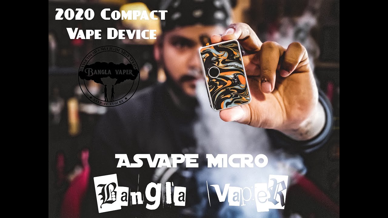 Asvape Micro pod system. 2020 best compact 30W. Review in bangla. Bangla Vaper. Bangladesh Vape.