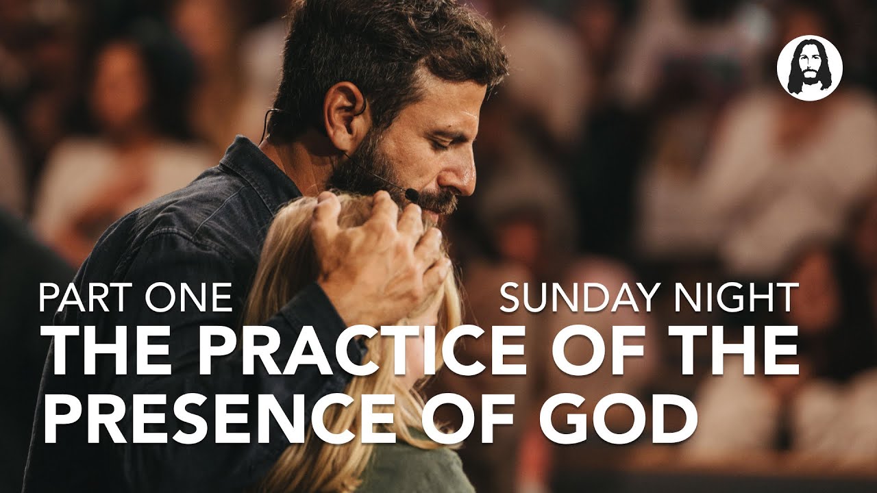 The Practice of the Presence of God | Part One | Pastor Michael Koulianos | Sunday Night Service