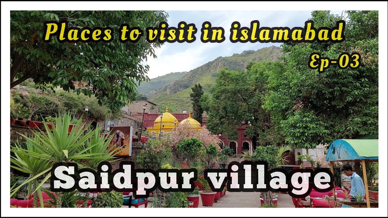 Saidpur village-islamabad