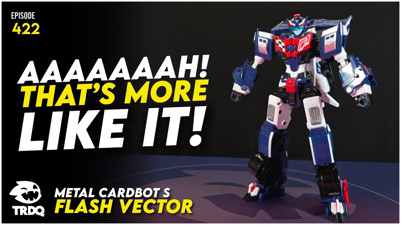 TRDQ: METAL CARDBOT S: Flash Vector Review!