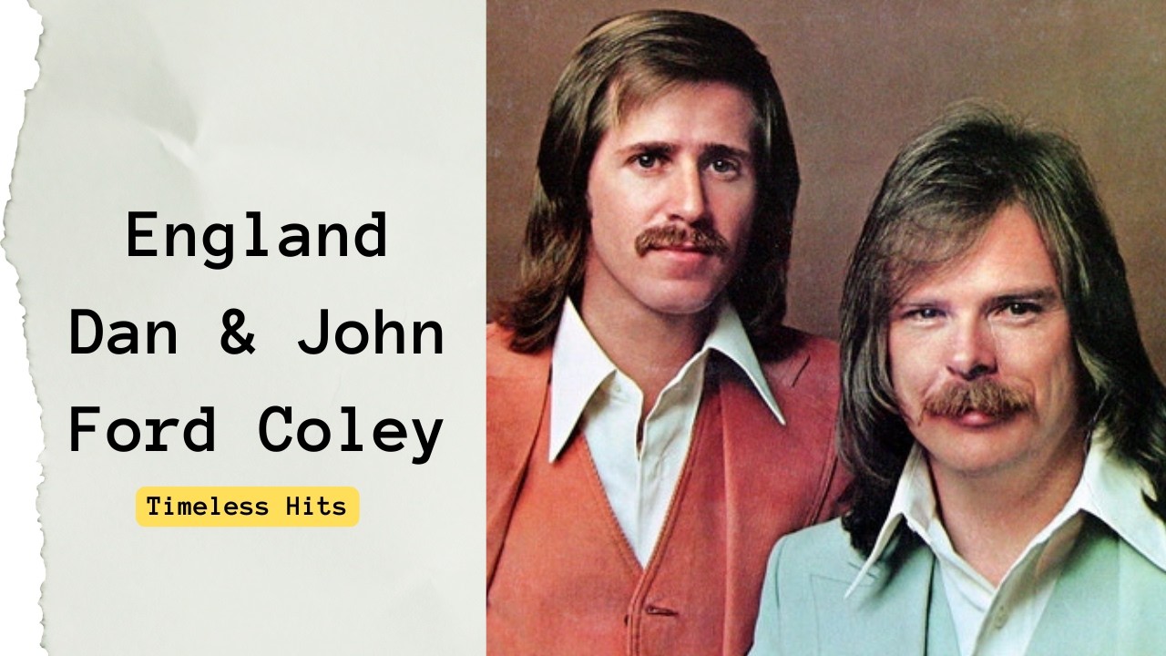 England Dan & John Ford Coley Greatest Hits | Soft Rock Duos | Compilation