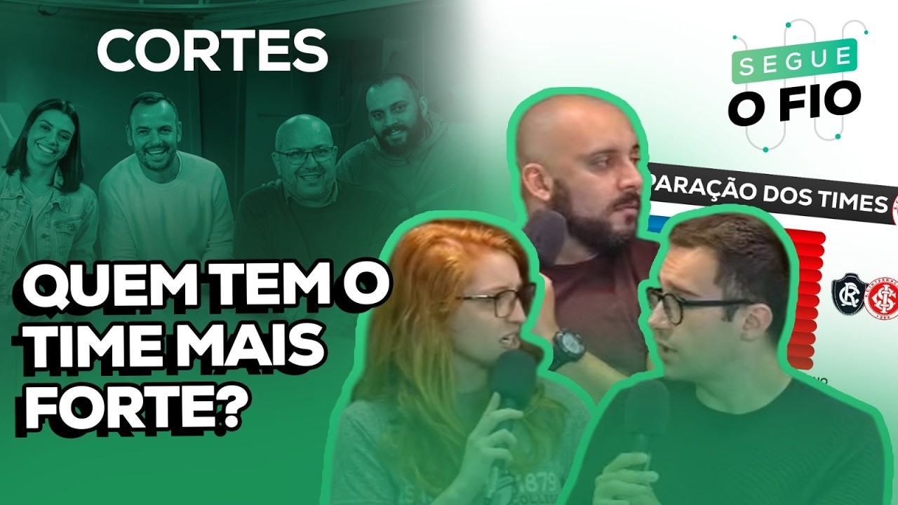 🔵🔴 COMPARANDO AS ESCALAÇÕES DE GRÊMIO E INTER | SEGUE O FIO | 24/02/2026
