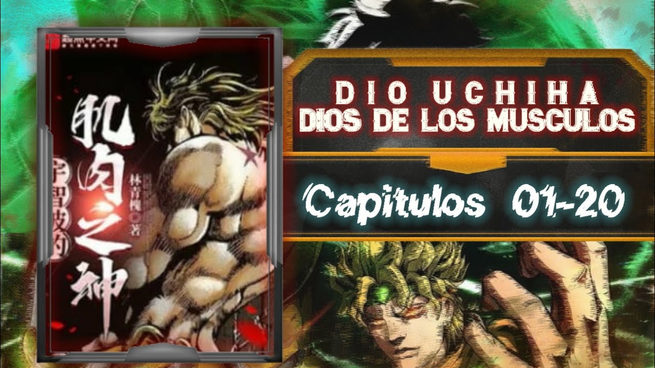 Viajo al mundo Naruto,reencarnado como Dio en el clan Uchiha (Capítulos 01 al 20)