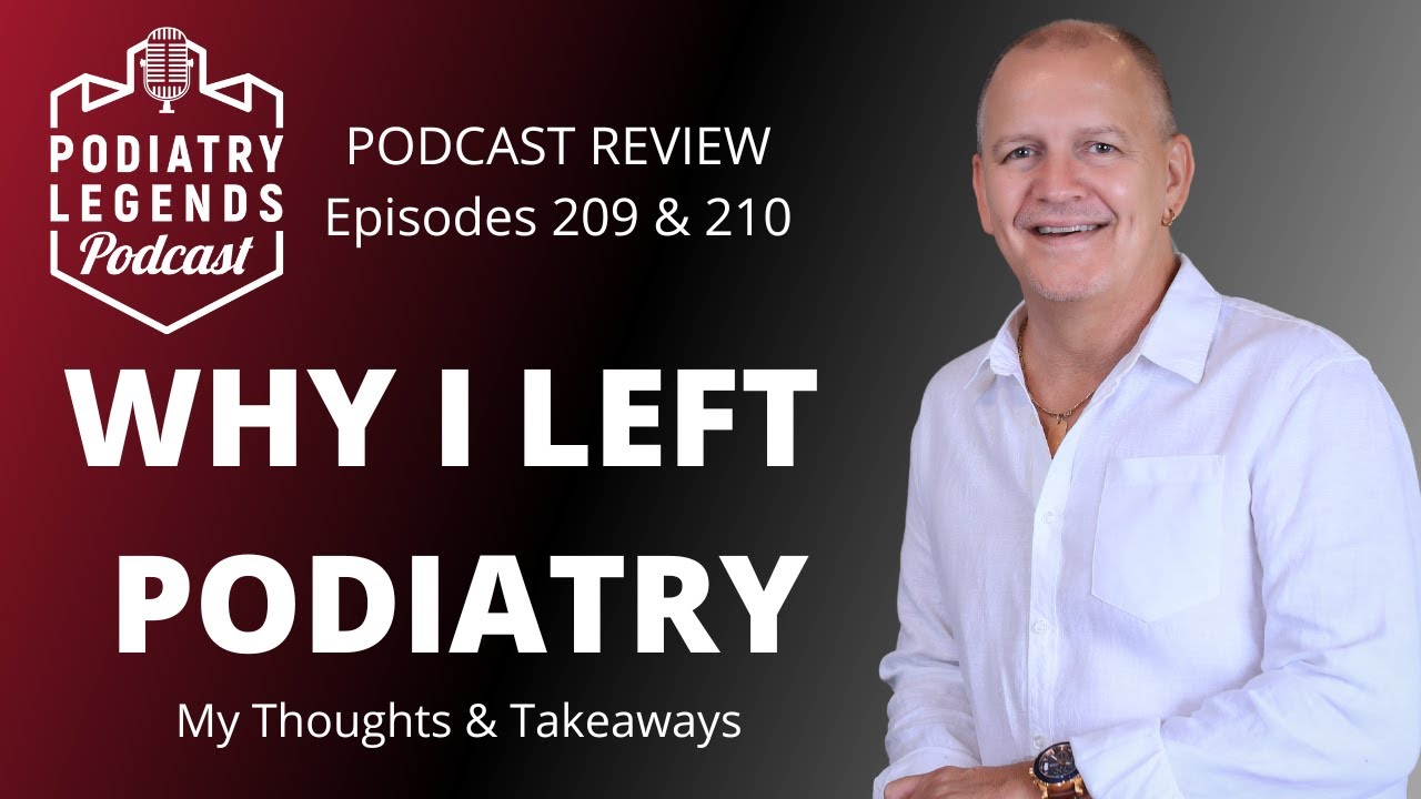 MY REVIEW: Why I Left Podiatry