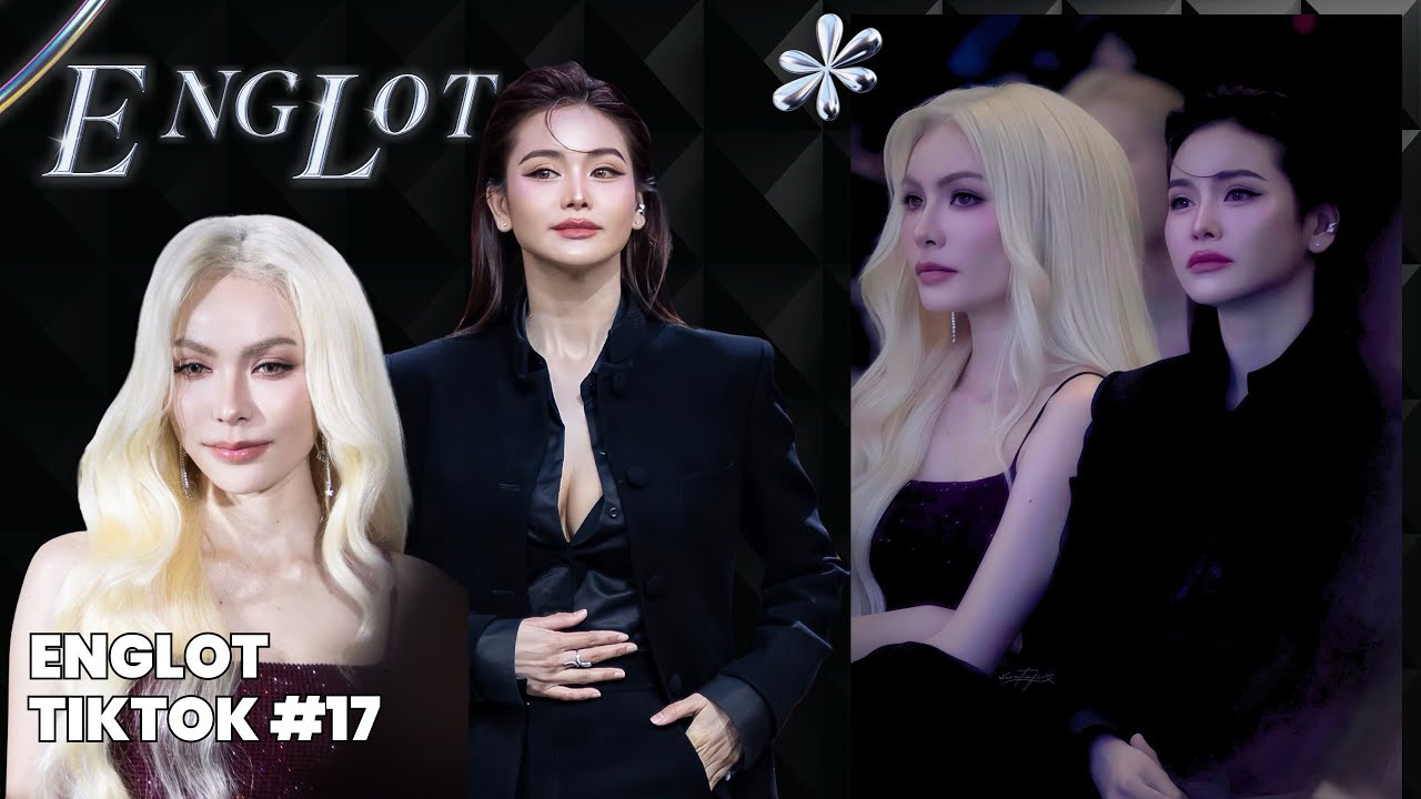 ENGLOT TIKTOK 17 - ENGFA x CHARLOTTE