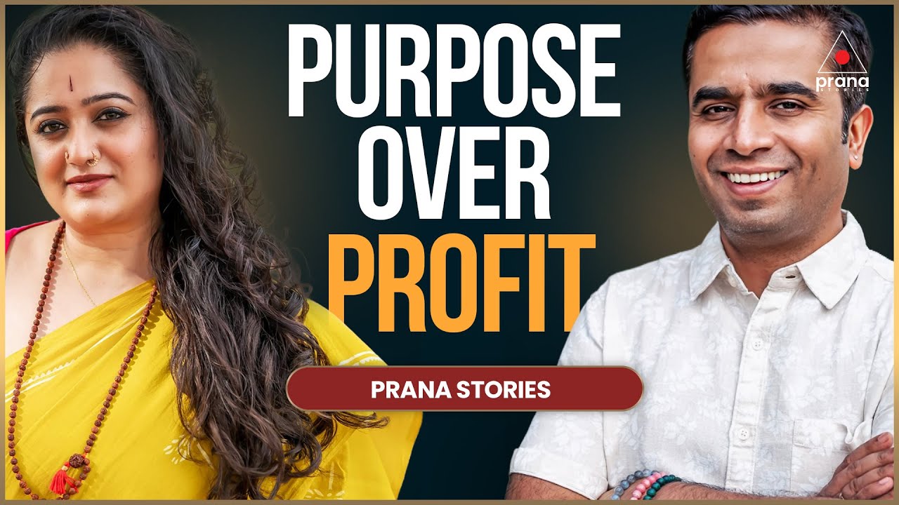 The Birth of Prana Stories: Transformation to Dharmic Entrepreneurship. Anusha & Praveen