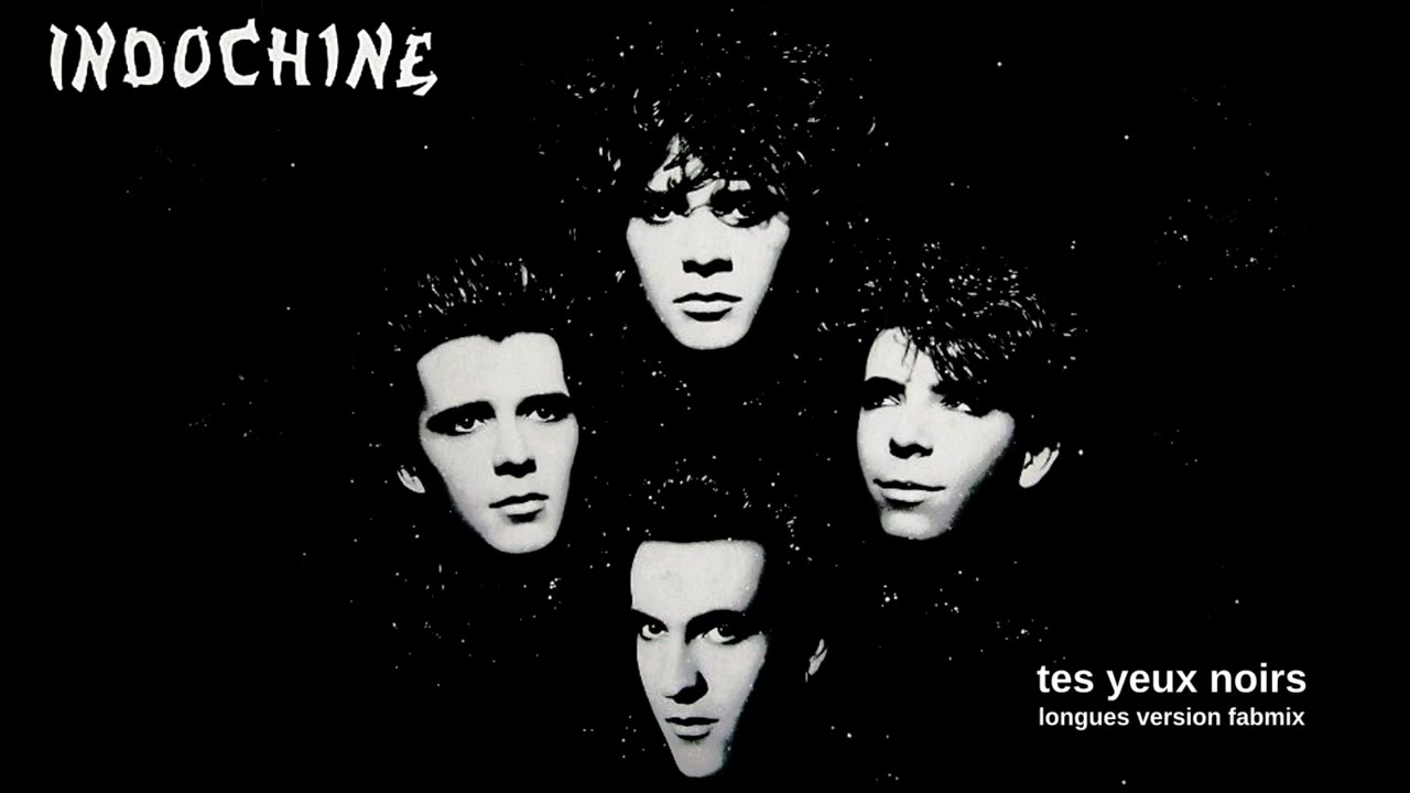 Indochine -Tes yeux noirs - Longue version Fabmix 1986