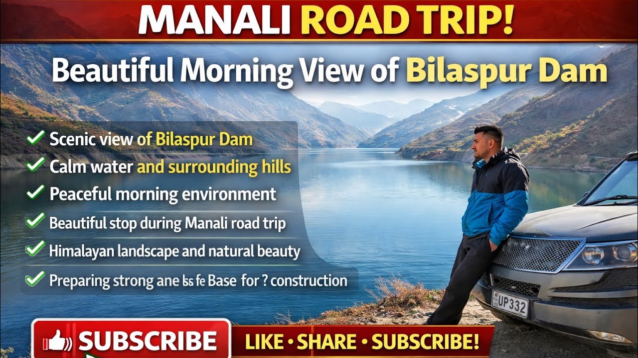 Bilaspur Dam Morning View 🏞️🌄 | Beautiful Stop on the Way to Manali