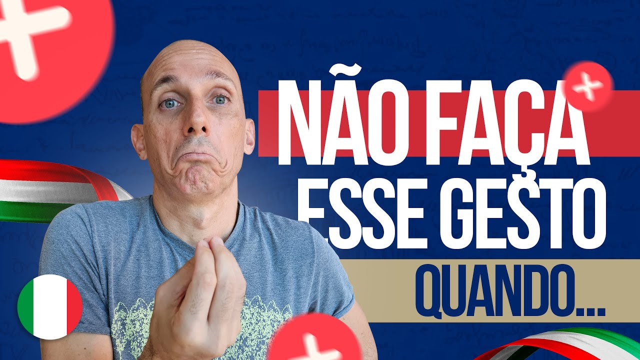 APRENDA A USAR O GESTO ITALIANO MAIS FAMOSO e outros gestos italianos I Vou Aprender Italiano