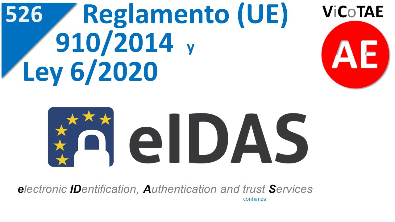 526 Reglamento eIDAS (UE) 910/2014 servicios de confianza y LSEC (Ley 6/2020)
