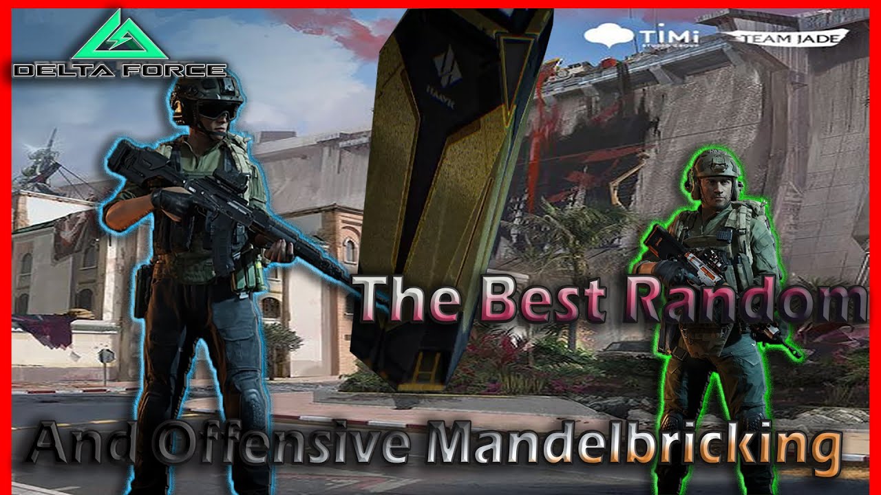 Getting Offensive with the Mandel Brick and Best Rando Ever in Delta Force