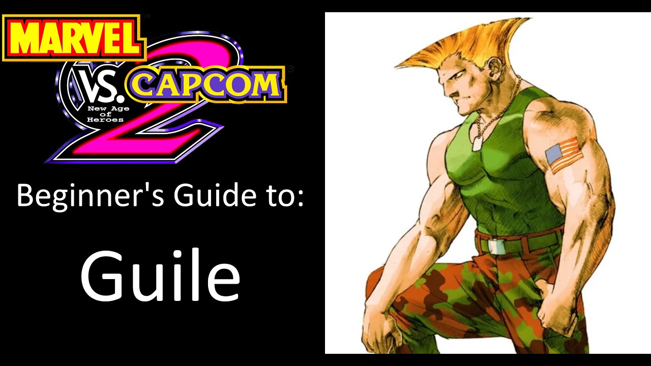 MvC2 Beginner's Guides: Guile