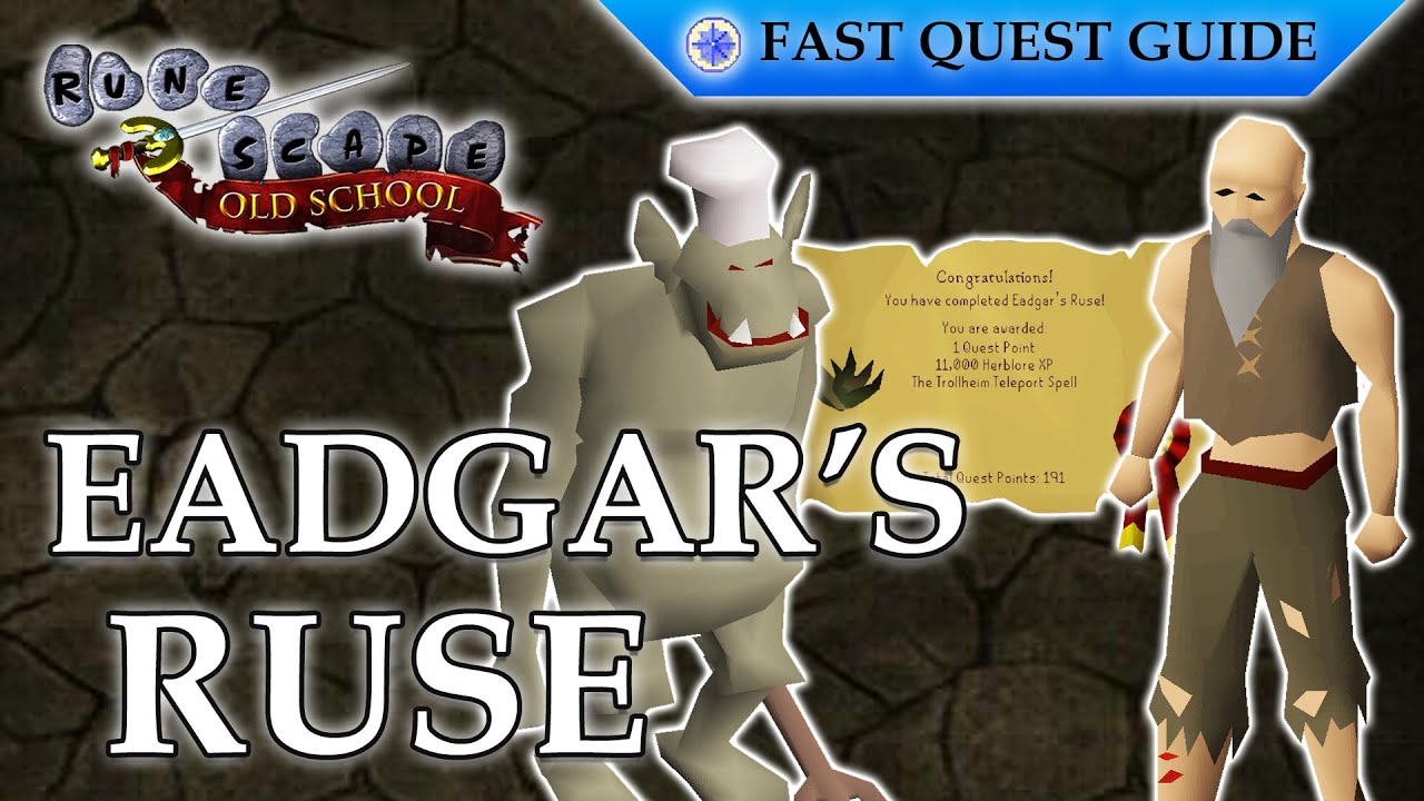 Eadgar's Ruse Quest | OSRS Quality Quick Guide [2025]