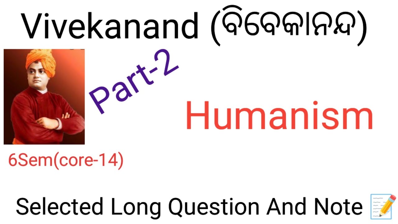Vivekanand idea on humanism//6sem(core-14) //Selected Long question and note