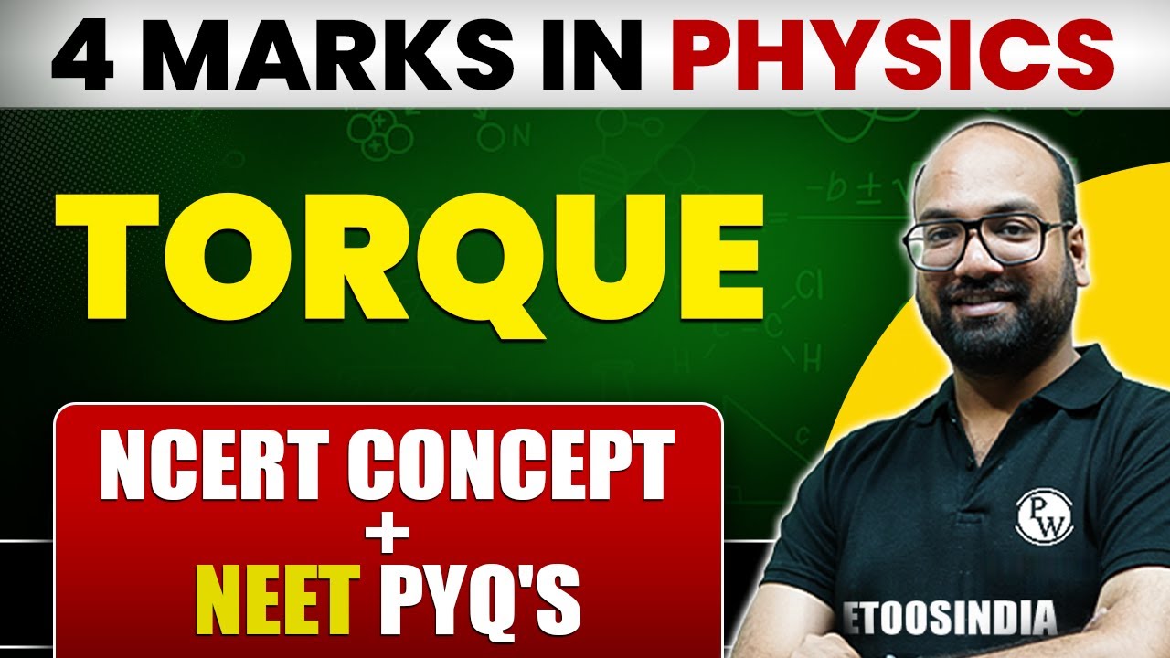 TORQUE Class 11 Physics | Most Important Topic | 4 Marks पक्के