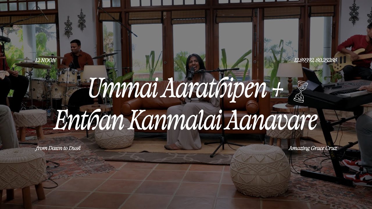 Ummai Aarathipen + Enthan Kanmalai Aanavare (Live) | from Dawn to Dusk