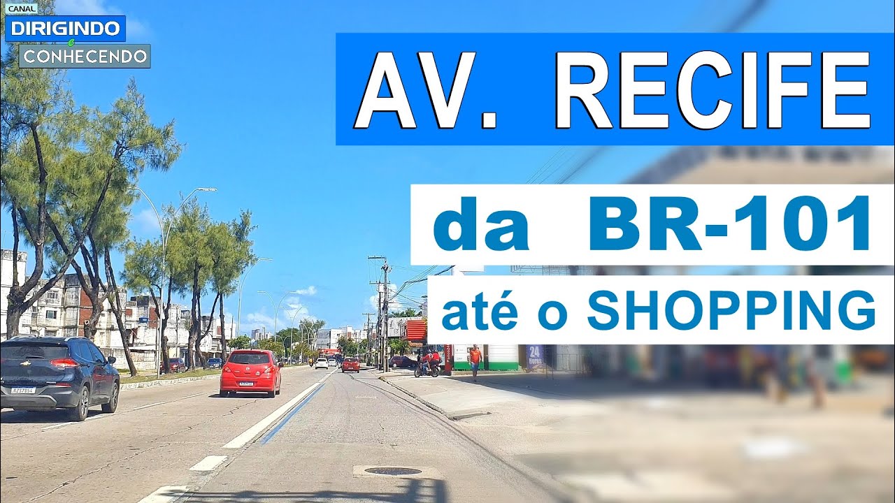 Avenida Recife | Dirigindo no Trânsito de Recife | Até o Shopping Center Recife