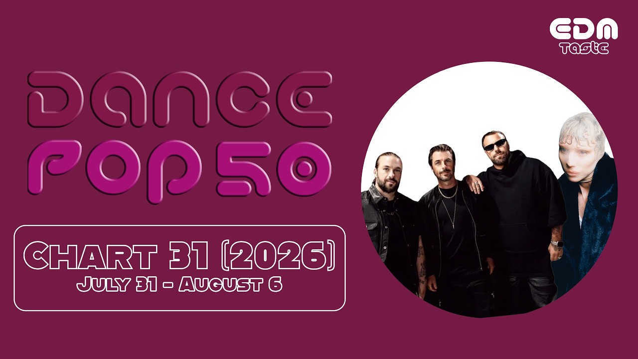 Dance Pop 50 Chart / Chart 31 (July 31 - August 6 2026)