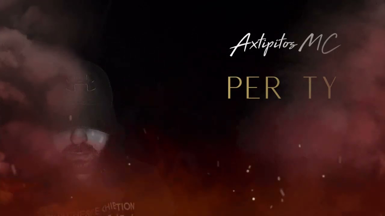Axtipitos mc - Per Ty (2024)