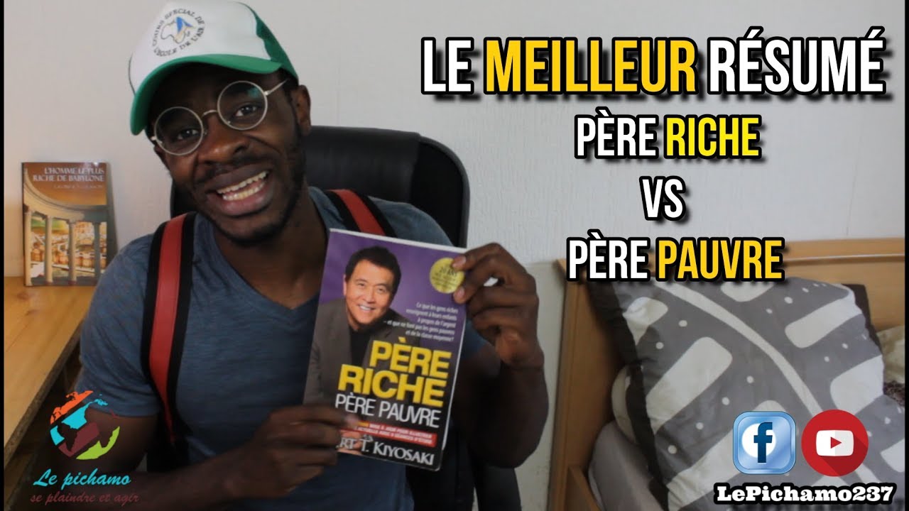 [Résumé] Père riche père pauvre I Comment devenir riche I meilleur résumé du livre