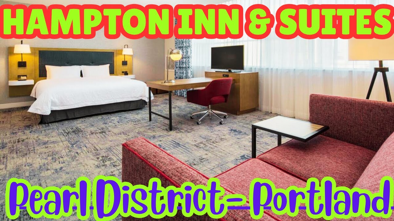 Остановитесь в отеле Hampton Inn & Suites Portland — район Перл | Видеоблог о путешествиях по Оре...