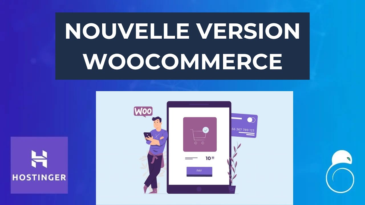 Comment configurer la nouvelle version de WooCommerce ? - Hacking SEO