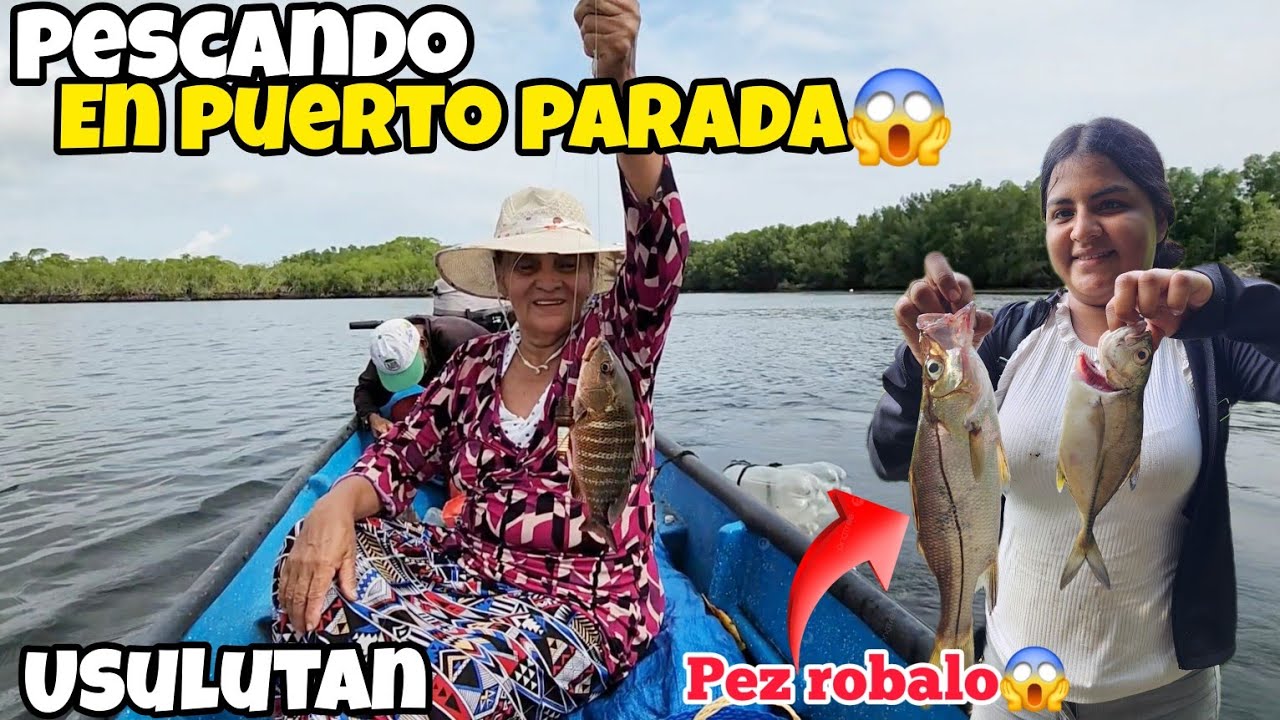 🚨😱PESCANDO EN PUERTO PARADA USULUTAN EL SALVADOR AGARRAMOS MUCHOS PESCADOS