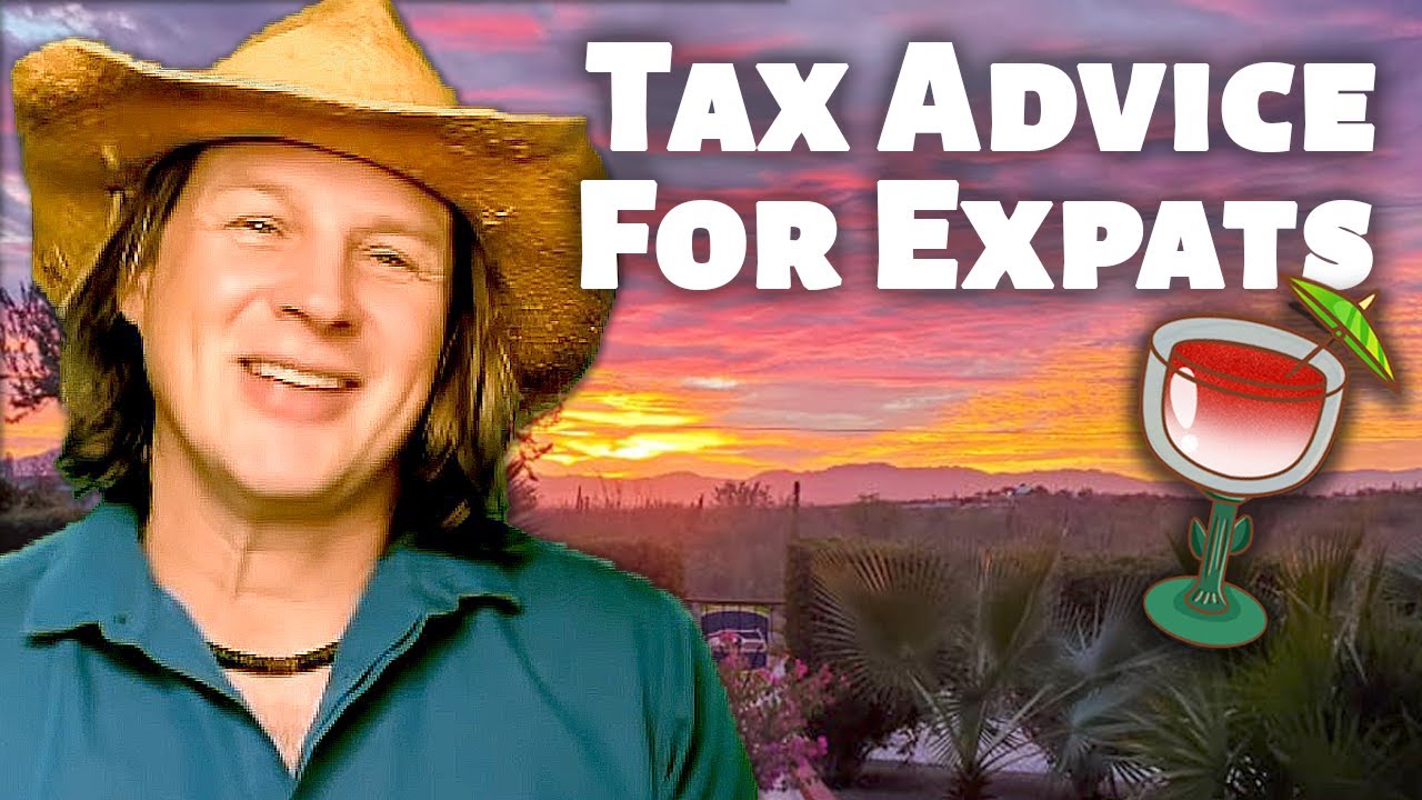 What Americans Living in Mexico Need to Know About Taxes