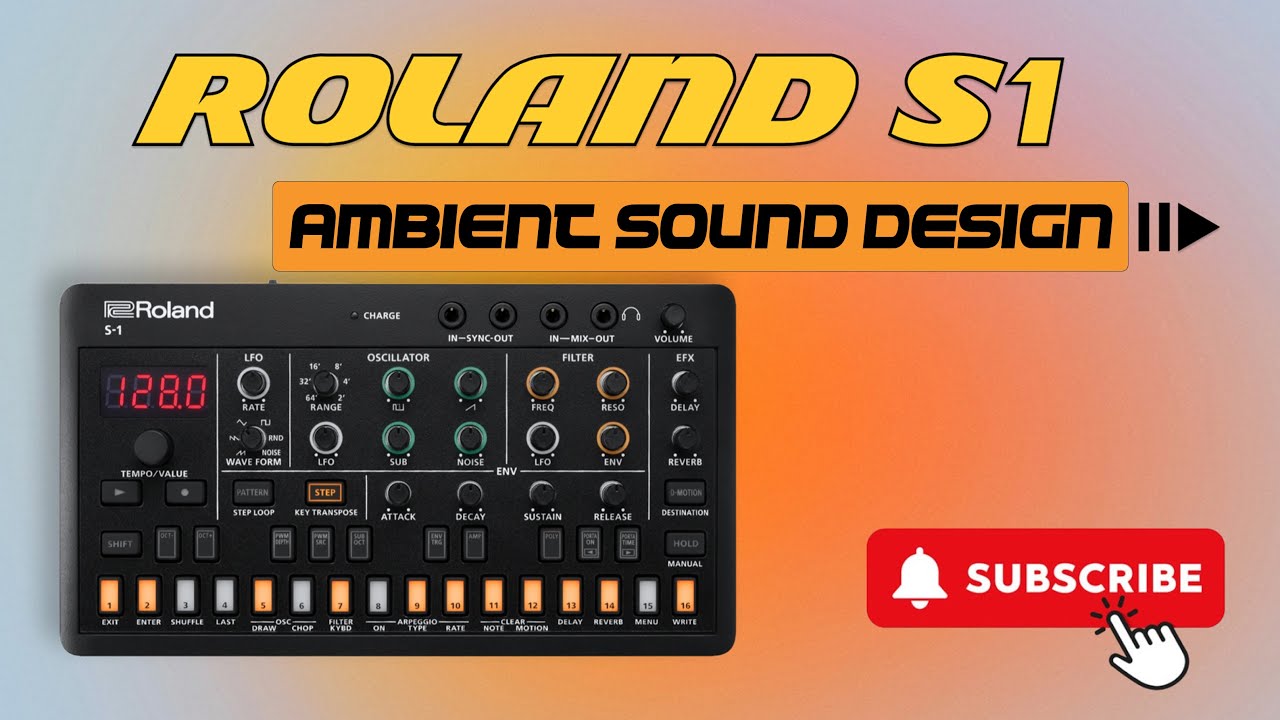 Roland S-1 | Урок по созданию эмбиентных паттернов и звукового дизайна