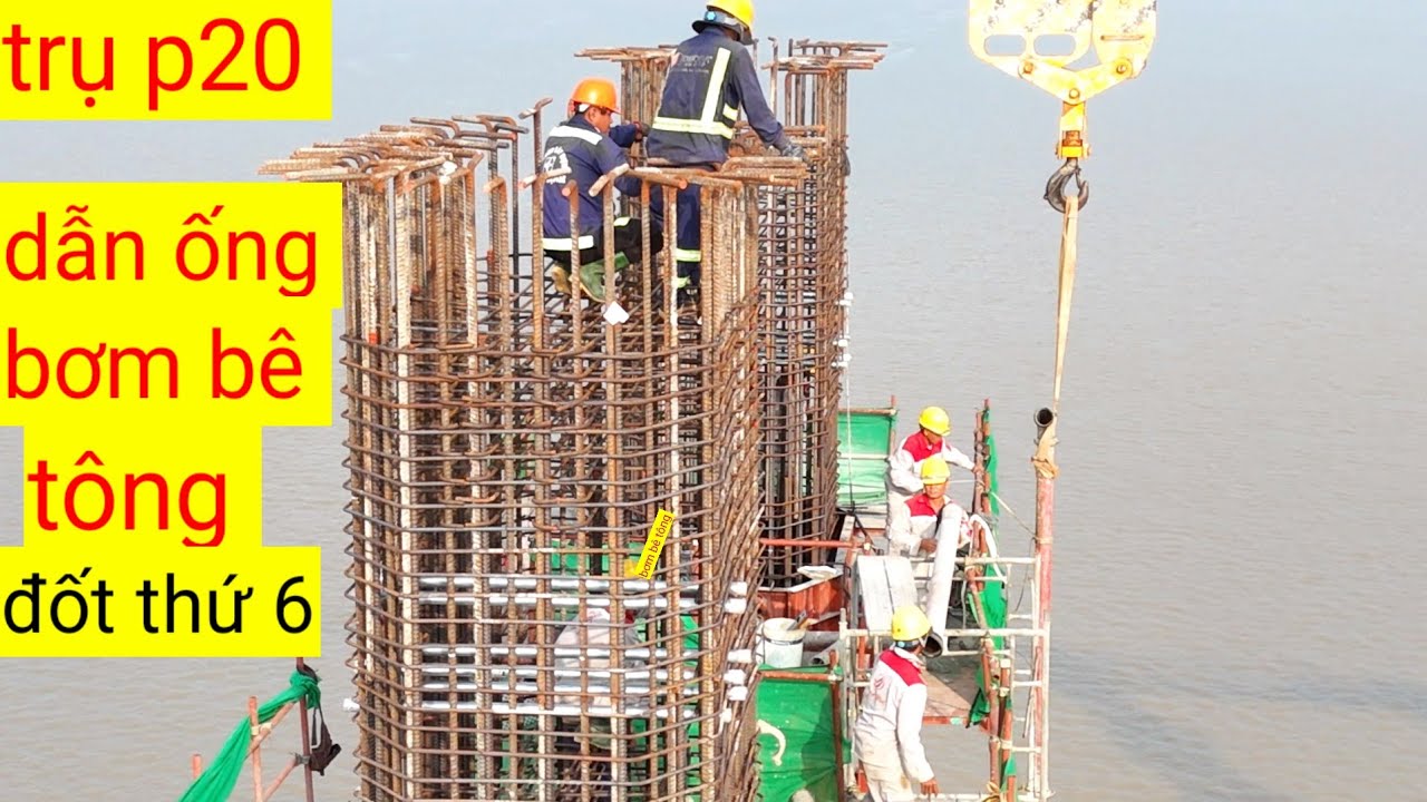 Bơm bê tông thân trụ p 20 đốt thứ 6 cầu đại ngãi 1 ngày 20/1/2026 