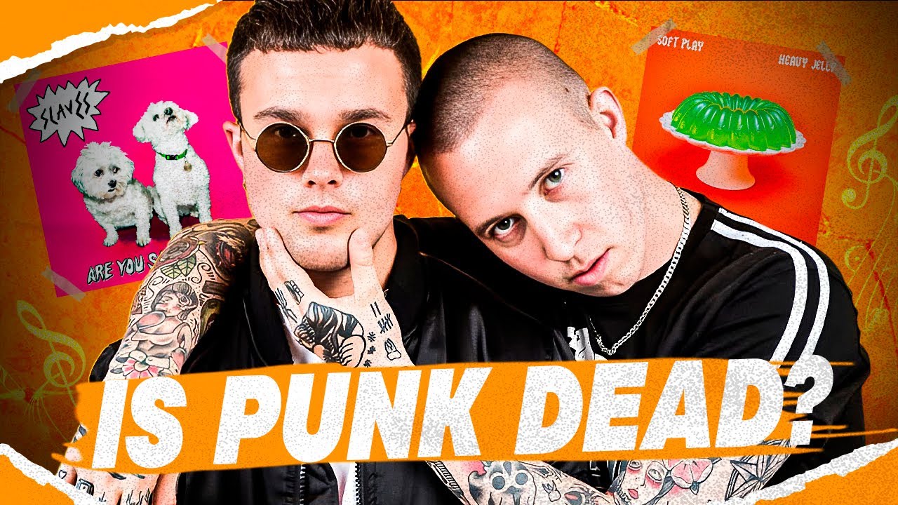 Understanding SOFT PLAY: Is Punk Dead? (Are You Satisfied? to Heavy Jelly)