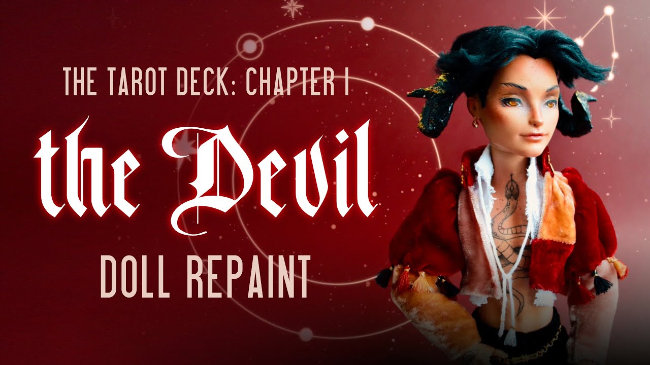 the Devil 😈 The Tarot Deck Custom Doll Repaint Chapter One