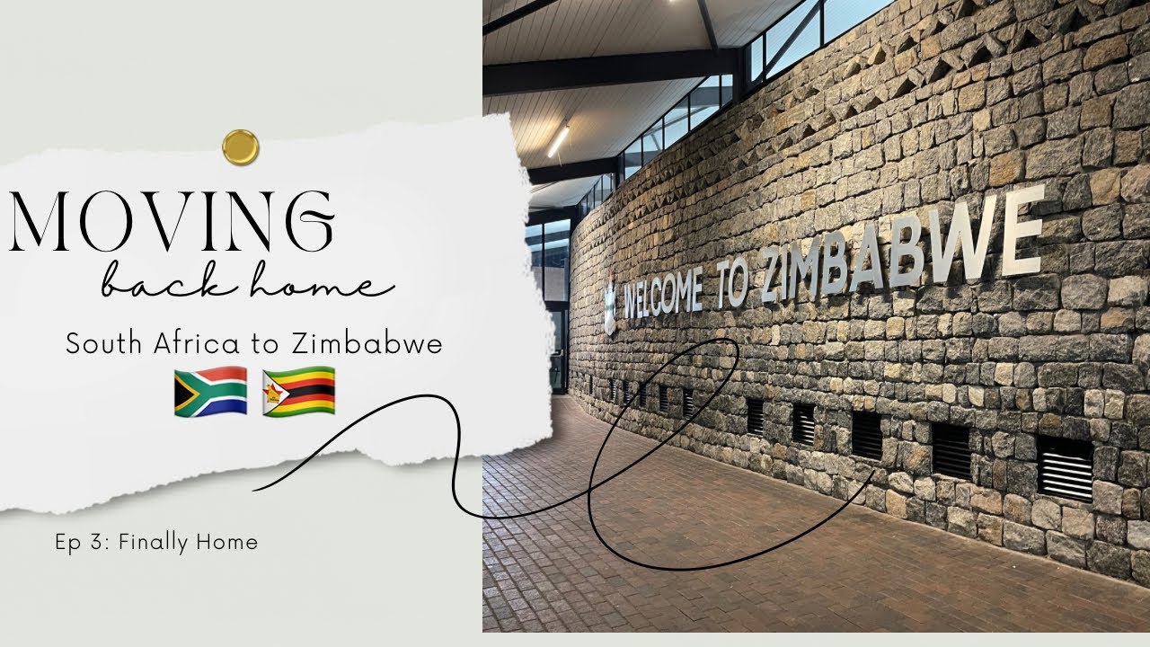 Relocating back to Zimbabwe Part 3: Finally in Zim, Settling in & Unpacking 🇿🇼