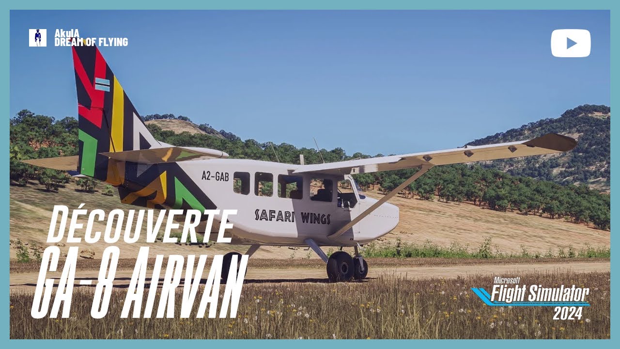 GA-8 AIRVAN | L'avion de brousse de Simworks Studios | FS 2024
