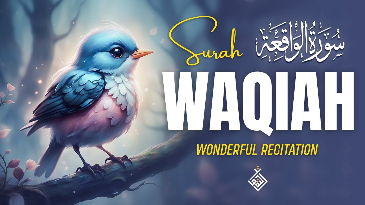 Surah Al Waqiah سورة الواقعة | A Calming Recitation That Will Uplift Your Spirit | Al-Taqwa TV
