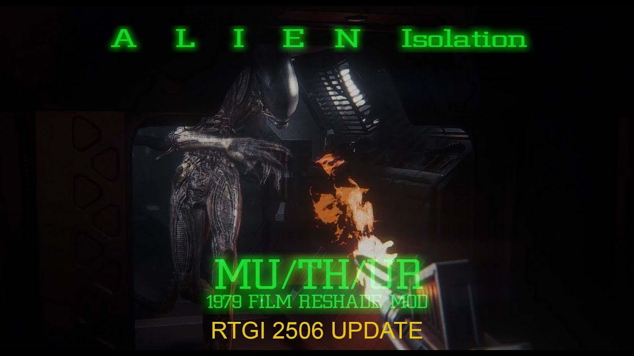 Alien Isolation - MU/TH/UR Reshade Mod UPDATE 2  #AlienIsolation #AlienEarth #ReShade
