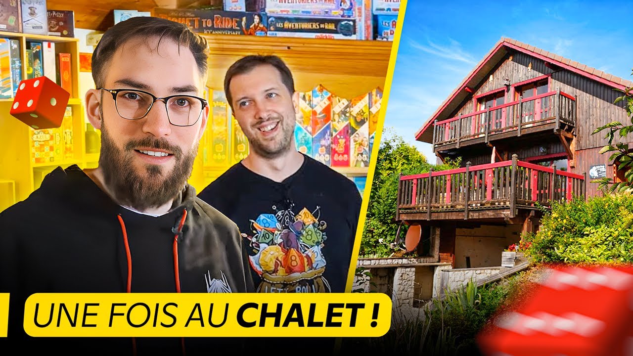 LE PARADIS DES JOUEURS, Le chalet d'@UnMondedejeux avec Martin Vidberg