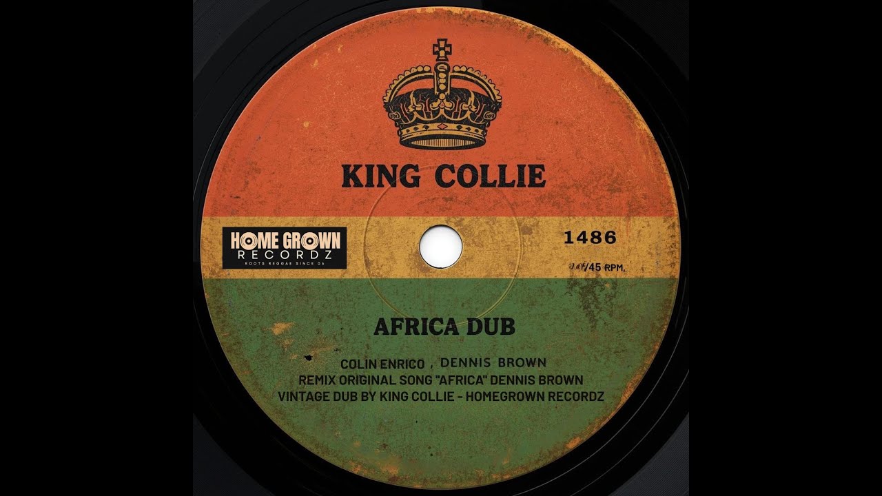 KING COLLIE 👑 AFRICA DUB (DENNIS BROWN CLASSIC DUB REMIX)