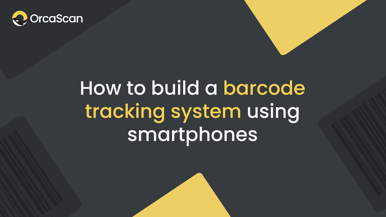 How to build a barcode tracking system using Orca Scan on smartphones